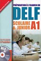 Préparation à l'examen du DELF Scolaire et Junior A1