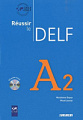 Réussir le DELF A2 Livre avec CD audio