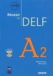 Réussir le DELF A2 Livre avec CD audio